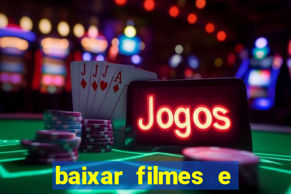 baixar filmes e series mp4